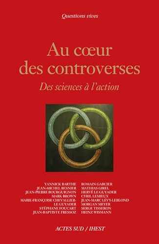 Stock image for Au coeur des controverses : Des sciences  l'action for sale by Revaluation Books