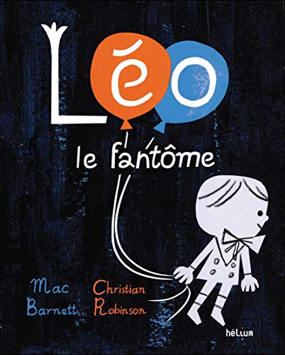 Imagen de archivo de Lo le fantme (Helium album) (French Edition) a la venta por Better World Books