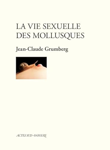 9782330057404: La vie sexuelle des mollusques