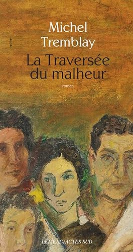 Stock image for La Travers?e du malheur (French Edition) for sale by SecondSale