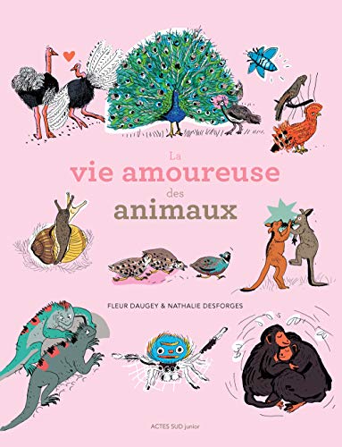 Beispielbild fr La vie amoureuse des animaux zum Verkauf von Librairie Th  la page