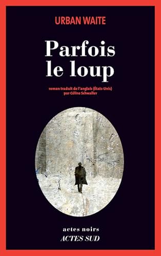 Beispielbild fr Parfois le loup zum Verkauf von Ammareal