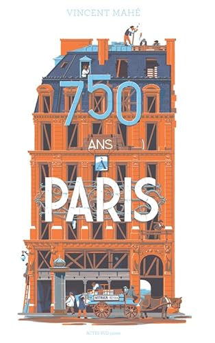 Beispielbild fr 750 Ans  Paris zum Verkauf von RECYCLIVRE