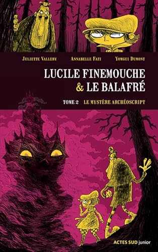 Stock image for Lucile Finemouche & le balafr, Tome 2 : Le mystre Archoscript for sale by medimops