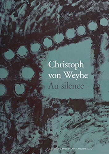 Stock image for CHRISTOPH VON WEYHE. AU SILENCE for sale by Ammareal