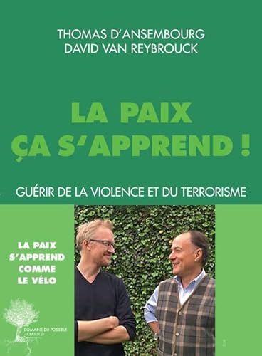 Stock image for La paix a s'apprend: Gurir de la violence et du terrorisme for sale by Ammareal