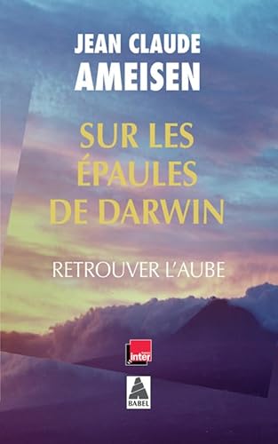 Stock image for Sur les  paules de Darwin Vol. 3: Retrouver l'aube for sale by ThriftBooks-Dallas