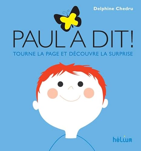 9782330066017: Paul a dit !: Tourne la page et dcouvre la suprise