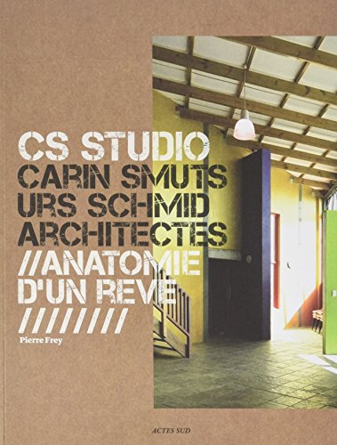 Beispielbild fr CS studio, Carin Smuts, Urs Schmid architectes zum Verkauf von medimops