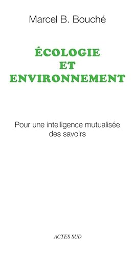 Beispielbild fr cologie et environnement: Pour une intelligence mutualise des savoirs zum Verkauf von Gallix