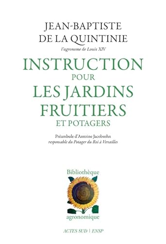9782330068844: Instruction pour les jardins fruitiers et potagers