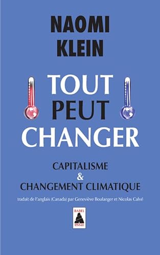 Beispielbild fr Tout peut changer : Capitalisme & changement climatique zum Verkauf von Ammareal