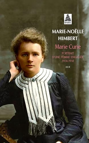 Beispielbild fr Marie Curie: Portrait d'une femme engage 1914-1918 zum Verkauf von Ammareal