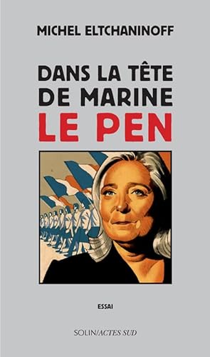 Imagen de archivo de Dans la tete de Marine Le Pen (Co d. solin) a la venta por WorldofBooks