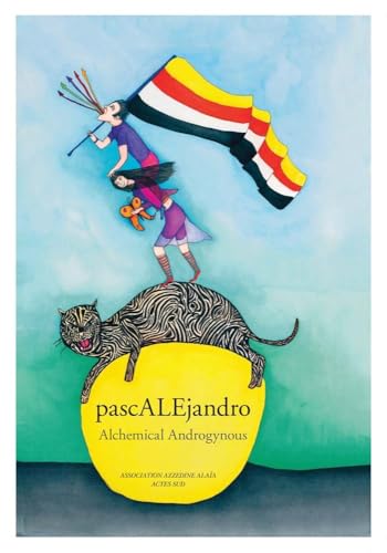 Stock image for Alejandro Jodorowsky & Pascale Montandon-Jodorowsky: PascALEjandro (Arts plastiques) for sale by Midtown Scholar Bookstore