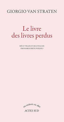 Beispielbild fr Le livre des livres perdus zum Verkauf von WorldofBooks