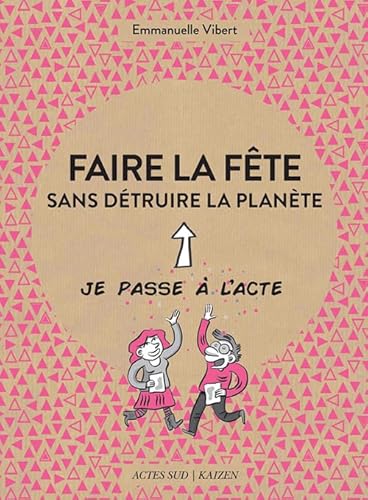 Beispielbild fr Faire La Fte Sans Dtruire La Plante zum Verkauf von RECYCLIVRE
