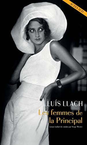 Beispielbild fr Les Femmes de la Principal zum Verkauf von Ammareal