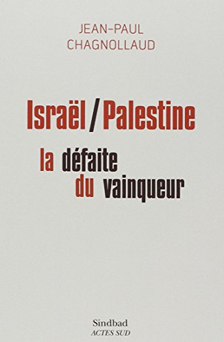 Stock image for Isral/Palestine : la dfaite du vainqueur for sale by medimops