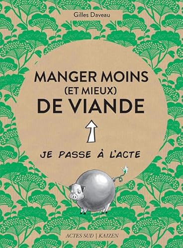 Stock image for Manger moins (et mieux) de viande for sale by Revaluation Books