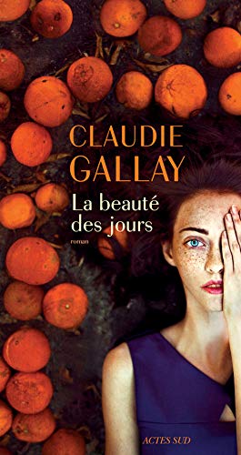 Beispielbild fr La Beaut des jours (Romans, nouvelles, rcits) (French Edition) zum Verkauf von Better World Books