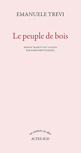 Beispielbild fr Le peuple de bois zum Verkauf von Ammareal