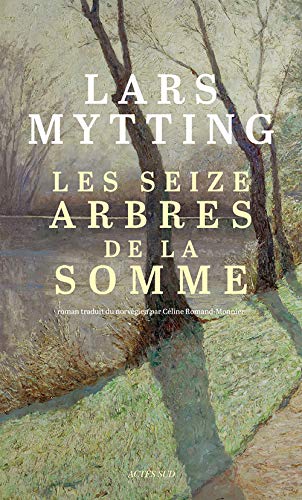 Beispielbild für Les seize arbres de la Somme zum Verkauf von medimops