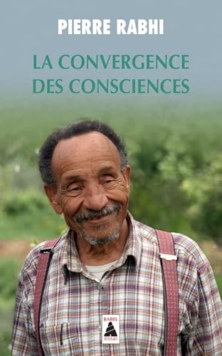 Beispielbild fr La Convergence des consciences zum Verkauf von Librairie Th  la page