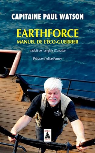 Stock image for Earthforce: Manuel de l'co-guerrier for sale by Ammareal