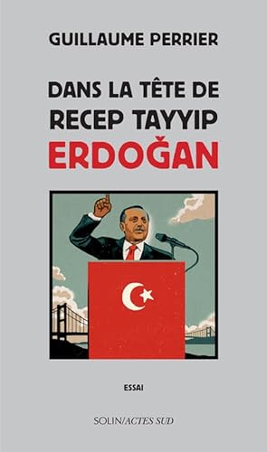 Stock image for Dans la tte de Recep Tayyip Erdogan for sale by Ammareal