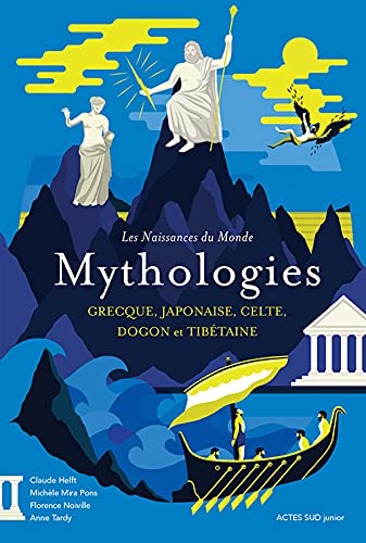 Beispielbild fr Les naissances du monde - Mythologies grecque, japonaise, celte, dogon et tibtaine zum Verkauf von Gallix