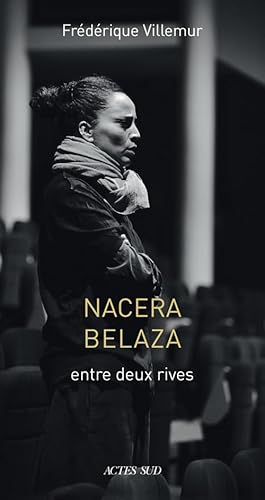 Stock image for Nacera Belaza: entre deux rives for sale by Gallix