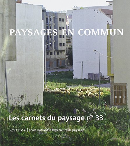 Stock image for Les Carnets du paysage n 33 - Paysages en commun for sale by Gallix