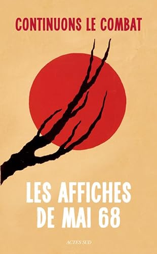 Stock image for Continuons Le Combat : Les Affiches De Mai 68 for sale by RECYCLIVRE