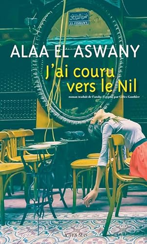 Beispielbild fr J'ai couru vers le Nil (French Edition) zum Verkauf von ThriftBooks-Atlanta