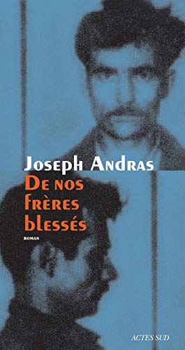 Beispielbild fr De nos frères blessés [FRENCH LANGUAGE - No Binding ] zum Verkauf von booksXpress