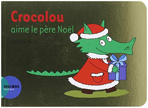 Beispielbild fr Crocolou aime le pre Nol zum Verkauf von medimops