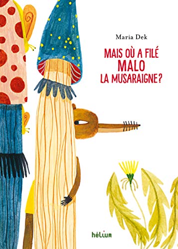 Stock image for Mais o a fil Malo la musaraigne ? for sale by medimops