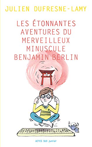 Beispielbild fr Les tonnantes aventures du merveilleux minuscule Benjamin Berlin zum Verkauf von Ammareal