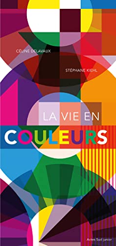 9782330111465: La vie en couleurs