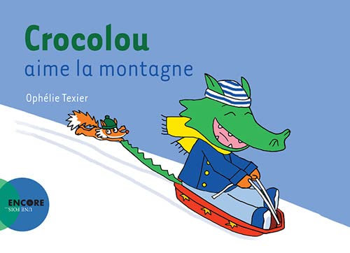 Beispielbild fr Crocolou aime la montagne zum Verkauf von medimops