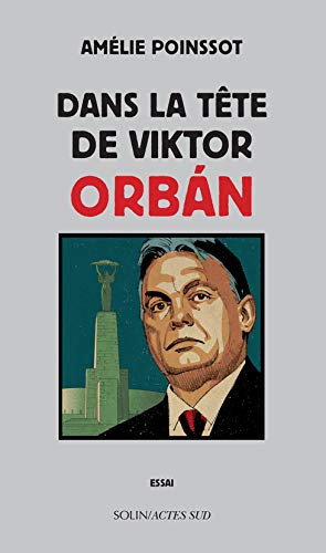 Beispielbild fr Dans La Tte De Viktor Orban : Essai zum Verkauf von RECYCLIVRE