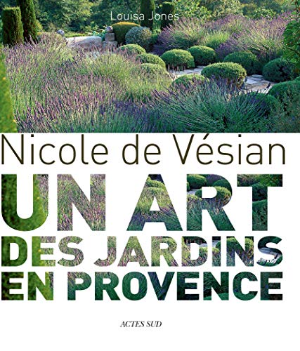 9782330120368: Nicole de Vsian - Gardens: Modern Design in Provence