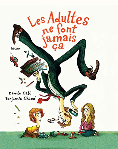 Beispielbild fr Les Adultes Ne Font Jamais a zum Verkauf von RECYCLIVRE