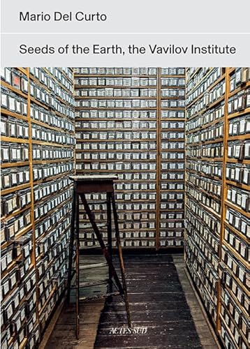 Stock image for Mario Del Curto: Seeds of the Earth: The Vavilov Institute for sale by Revaluation Books