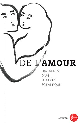 9782330127787: De l'amour: Fragments d'un discours scientifique