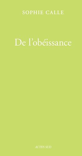 9782330128883: De l'obissance: Le rgime chromatique : des journes entires sous le signe du B, du C, du W