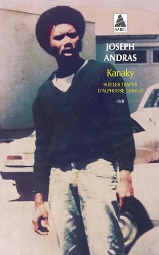 Beispielbild fr Kanaky: Sur les traces d'Alphonse Dianou zum Verkauf von ThriftBooks-Atlanta