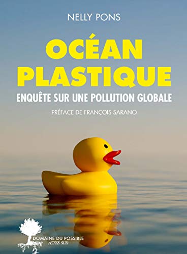 Stock image for Ocan plastique: Enqute sur une pollution globale for sale by medimops