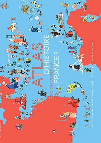 Beispielbild fr Atlas d'histoire - D'o vient la France ? (ASJ - Documentaires) zum Verkauf von medimops